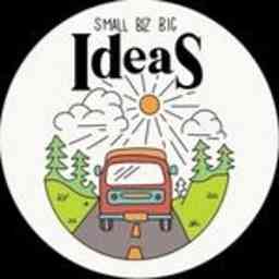 Small Biz, Big Ideas Podcast! logo