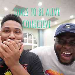 TIMES TO BE ALIVE COLLECTIVE cover logo