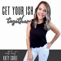 Get Your ISH Together cover logo