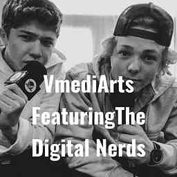 VmediArts Featuring
The Digital Nerds cover logo