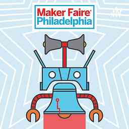 Philly Maker Faire Podcast cover logo
