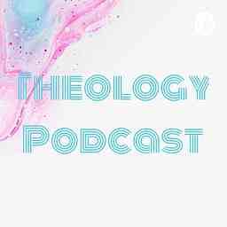 Theology Podcast cover logo