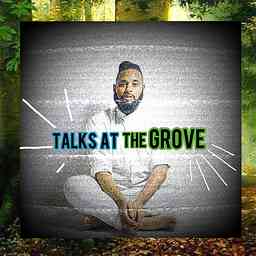Talks at The Grove Podcast cover logo