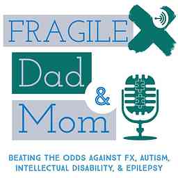 Fragile X Dad &amp; Mom cover logo