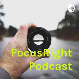 FocusRight Podcast cover logo
