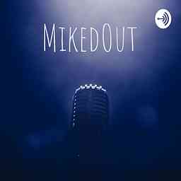 MikedOut cover logo