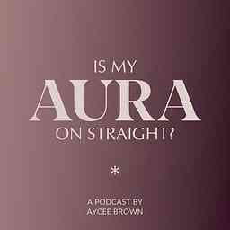 Is My Aura On Straight? cover logo