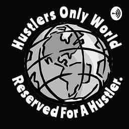 Hustlers Only Podcast cover logo