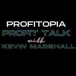 Profit Talk with Kevin Marshall cover logo