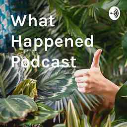 What Happened Podcast cover logo