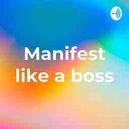 Manifest like a boss logo