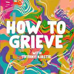 How to Grieve cover logo