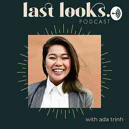 Last Looks Podcast cover logo
