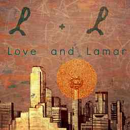 Love and Lamar Podcast cover logo