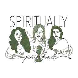 Spiritually Psyched Podcast cover logo