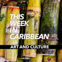 This Week in Caribbean Art and Culture cover logo