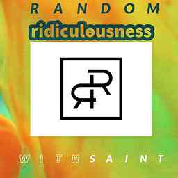 Random Ridiculousness With sAiNt cover logo