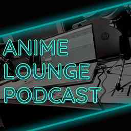 Anime Lounge Podcast cover logo