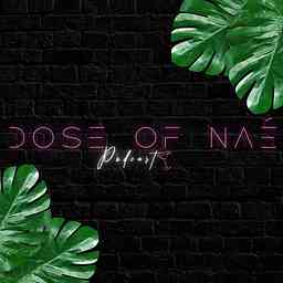 Dose Of Naé cover logo