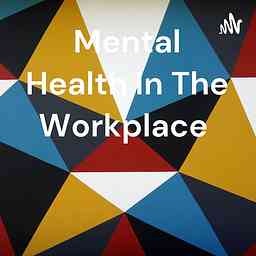 Mental Health In The Workplace cover logo