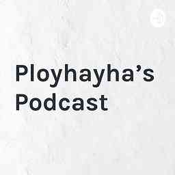 Ployhayha's Podcast cover logo
