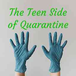 The Teen Side of Quarantine cover logo