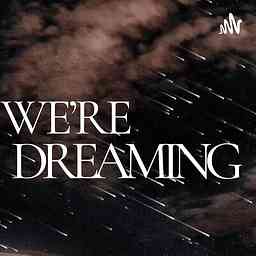 We're Dreaming cover logo