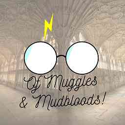 Of Muggles and Mudbloods: A Harry Potter podcast logo