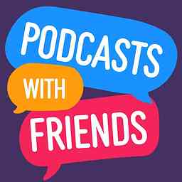 Podcasts with Friends logo