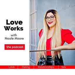 Love Works with Nicole Moore cover logo