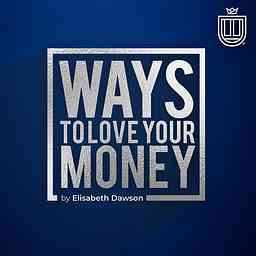 Ways to Love Your Money cover logo
