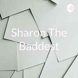Sharon The Baddest cover logo