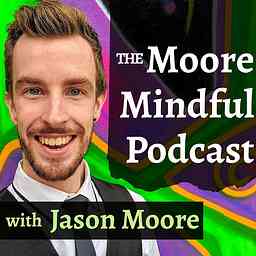 Moore Mindful Podcast logo