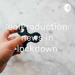 CoolProductions news in lockdown cover logo