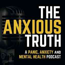 The Anxious Truth - A Panic, Anxiety, and Mental Health Podcast logo