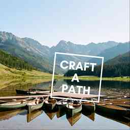 Craft a Path Podcast cover logo