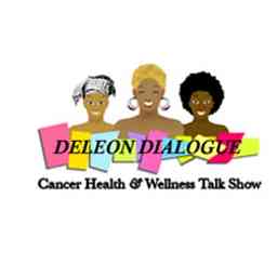 DELEON  DIALOGUE~Cancer Health & Wellness Talk Show cover logo