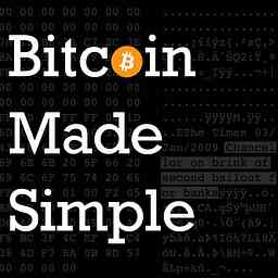 Bitcoin Made Simple Podcast cover logo