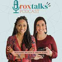 RoxTalks: The Podcast for Network Marketers cover logo