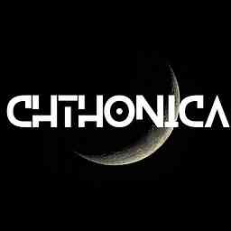 Chthonica: a podcast on fictional horror cover logo