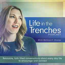 Life In The Trenches Podcast cover logo