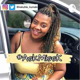 Nokuhle Kumalo | #AskMissK logo