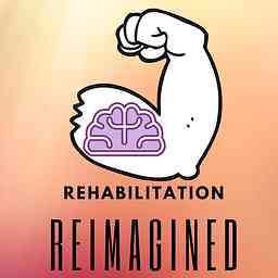 Rehabilitation Reimagined cover logo