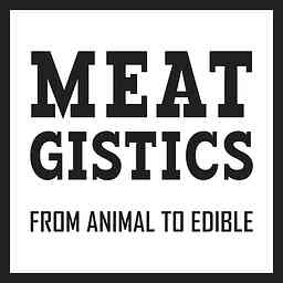 Meatgistics Podcast: From Animal To Edible cover logo