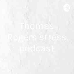 Thomas Rogers stress podcast logo