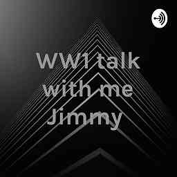 WW1 talk with me Jimmy cover logo