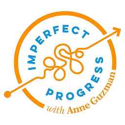 Imperfect Progress with Anne Guzman logo