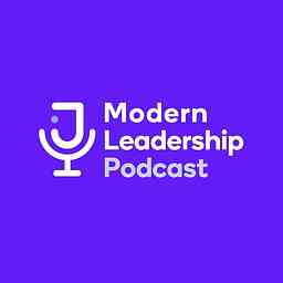 Modern Leadership Podcast by Juggle cover logo