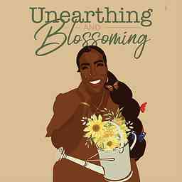 Unearthing and Blossoming cover logo
