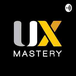 UX Mastery Podcast cover logo